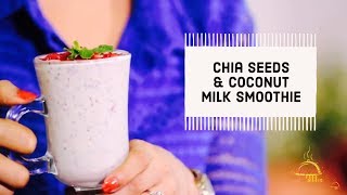 Smoothie Chia Seeds amp Coconut Milk Recipe चिया सीङस कॊकॊनट मिल़क रेसीपि  Meghnas Food Magic [upl. by Zebadiah]