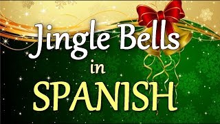 JINGLE BELLS in SPANISH sing along [upl. by Sherie826]