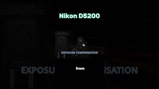 Mastering Nikon D5200 Unveiling the Exposure Compensation Button [upl. by Leba930]