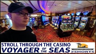 Voyager Of The Seas  Stroll Through The Casino cruise [upl. by Ijat70]