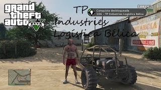 GTA V ConquistaTroféu  TP Industries Logística Bélica  Guia Completo ptbr [upl. by Attehcram]