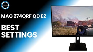 MSI MAG 274QRF QD E2 Best Settings [upl. by Lemmy819]