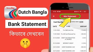 ডাচ বাংলা ব্যাংক স্টেটমেন্ট দেখবেন কিভাবে  How to check DBBL account statement on Nexus Pay Apps [upl. by Claudelle783]