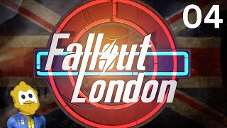 Fallout London First Playthrough  Part 04 [upl. by Eural]