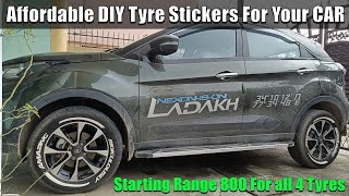 DIY Economical Tyre Stickers Range Starting from 800 for 4 tyres [upl. by Rot]