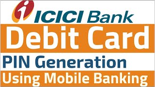 How to generate Debit Card PIN using ICICI Bank imobile app in tamil techkurippugal [upl. by Carolle]