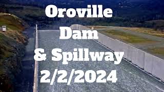 Oroville Dam amp Spillway Update [upl. by Grange851]