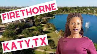 Best Suburbs in Katy  Firethorne Life  Life in Katy Tx Texas 2022  Best Master Planned community [upl. by Chaney]