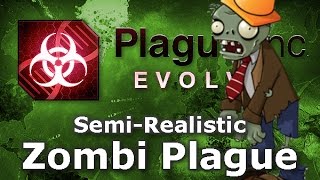 Plague Inc Custom Scenarios  SemiRealistic Zombie Plague [upl. by Hgielyak853]