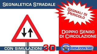 Segnali di pericolo Doppio senso di circolazione  Teoria patente B [upl. by Lleirbag]