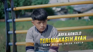 Arfa Arnold  Terima Kasih Ayah Official Music Video [upl. by Sevart]