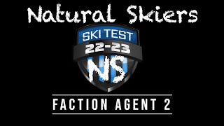 Faction Agent 2 Ski Test Drive Natural Skiers 2223 [upl. by Ikkela]