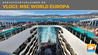 Was macht das Schiff so besonders VLOG1 MSC World Europa im Mittelmeer [upl. by Ludovico]