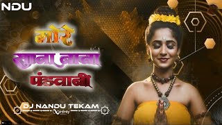 More Sana Nana  Pandvani Song   Dj Nandu Tekam [upl. by Siron]