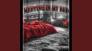 Meeting In My Bed feat Marlon Ponce [upl. by Annawt]