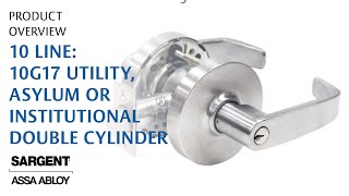 SARGENT 10 Line Cylindrical Lock 10G17 Utility Asylum or Institutional Double Cylinder Function [upl. by Onirefez109]