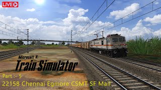 Journey in 22158 Chennai Egmore Csmt Sf Mail With Wap7 With Utkrisht Coaches  Msts Gameplay [upl. by Recor659]