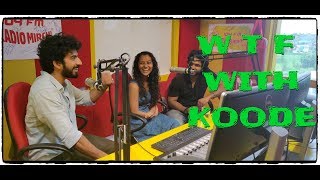 WTF with ROSHAN  DARSHANA  SIDDARTH MENON  KOODE  MIRCHI HRUSHEE [upl. by Naval]