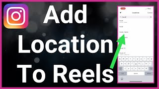 How To Add Location To Instagram Reels [upl. by Navada713]