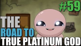 The Binding of Isaac Road to Platinum God 59 Found [upl. by Vacla]