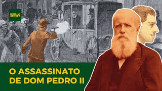 A tentativa de assassinato contra Dom Pedro II [upl. by Kciremed]