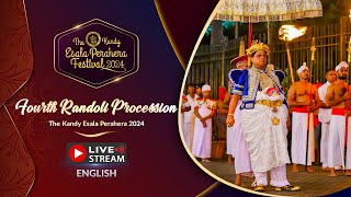 The Kandy Esala Perahera 2024  Fourth Randoli Perahera  LIVE [upl. by Vernon414]