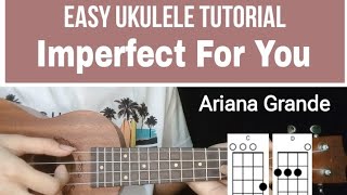 Ariana Grande  Imperfect For You UKULELE TUTORIAL EASY CHORDS [upl. by Picker]