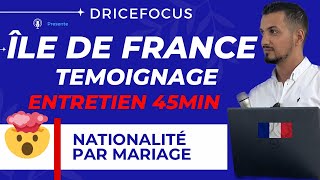 Demande nationalité française par mariage  son entretien assimilation a duré 45min  Témoignage [upl. by Diad210]