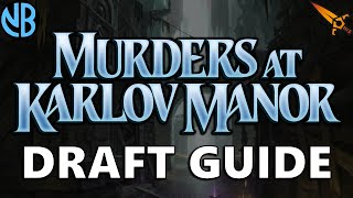 MURDERS AT KARLOV MANOR DRAFT GUIDE Top Commons Archetype Overviews and MORE [upl. by Blanch]