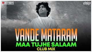 Vande Mataram Maa Tujhe Salaam  AR Rahman  Mehboob  Bharat Bala  DJ Ravish amp DJ Chico [upl. by Selfridge]