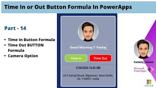 Time IN And Out Button Create with Formula In PowerApps  Part14 [upl. by Kampmeier]