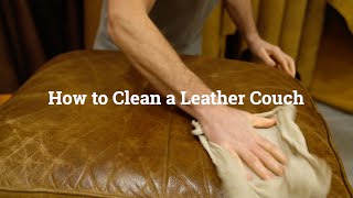 How to Clean a Leather Couch Like a Pro [upl. by Aser510]