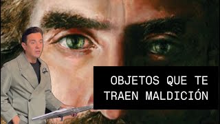 DESCUBRE los objetos que atraen maldiciones y como librarte de ellos [upl. by Goldston]