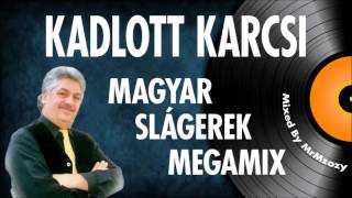 ✿ Kadlott Karcsi  Magyar slágerek megamix  Nosztalgia Zeneklub [upl. by Luella]