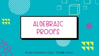 Algebraic Proofs  High School Geometry Lesson [upl. by Inalej972]