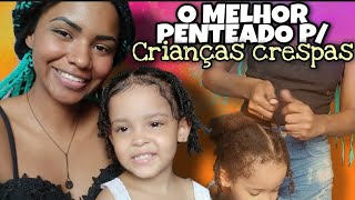 PENTEADO INFANTIL  CABELOS CRESPOS E CACHEADOS [upl. by Noraha]