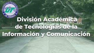 Oferta Educativa de la División Académica de Tecnologías de la Información y Comunicación UTTAB 2024 [upl. by Olivette149]