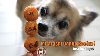 Mitarashi Dango Recipe for dogs [upl. by Aiva]