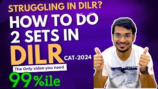 How to prepare for DILR in cat 2024  How to solve 2 correct DILR sets  Tricks you didnt know [upl. by Hardunn905]