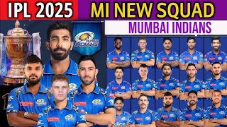 IPL  2025 MUMBAI INDIANS NEW FULL SQUAD MI NEW PLAYERS LIST MI SQUAD 2025 [upl. by Ettegdirb]