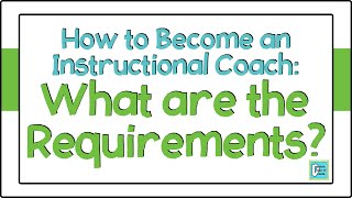 How to Become an Instructional Coach Definition amp Qualifications [upl. by Burra647]