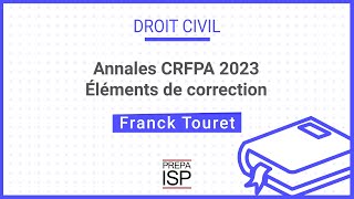 Annales CRFPA 2023  Droit civil [upl. by Adniroc603]