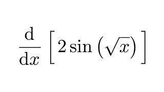 Derivative of 2sinsqrtx [upl. by Decker]