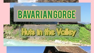 PARTNACH GORGE HUTS in the valley Baveria Germany 🇩🇪 Garmisch Partenkirchen PART 1 [upl. by Lennahs49]