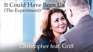 Christopher  It Could Have Been Us feat Griff The Experiment [upl. by Eriha]