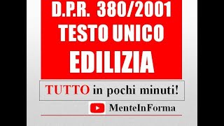 Tutto il testo unico edilizia in pochi minuti  riassunto DPR 380  2001 [upl. by Annekam]