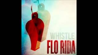 Flo Rida  Whistle SPED UP [upl. by Natfa957]