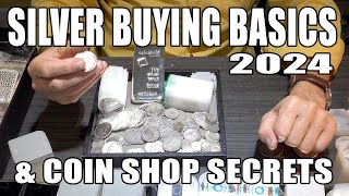 Silver Buying Basics 2024Updated amp Local Coin Shop Secrets From a Real Coin Dealer [upl. by Haye]