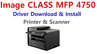 Canon Image CLASS MF4750 Installation  Canon Printer amp Scanner Driver Download amp Install [upl. by Nwahsar]