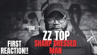 ZZ Top  Sharp Dressed Man  First Listen First Reaction [upl. by Stranger]